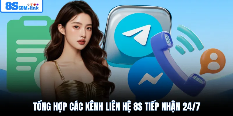 Tổng hợp các kênh liên hệ 8S tiếp nhận 24/7